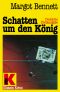 [Ullstein Krimi 10217] • Schatten um den König